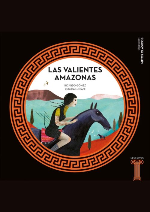 Las valientes Amazonas Las valientes Amazonas
