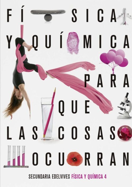 Para que las cosas ocurran – Física y Química 4 Para que las cosas ocurran – Física y Química 4