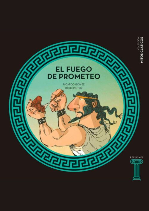 El fuego de Prometeo El fuego de Prometeo