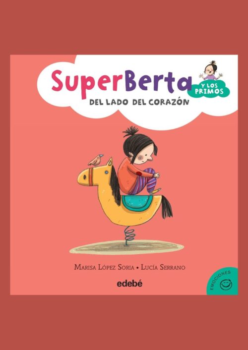 Superberta y los primos 3: Del lado del corazón Superberta y los primos 3: Del lado del corazón