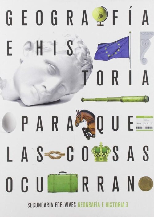 Para que las cosas ocurran – Geografía e Historia 3