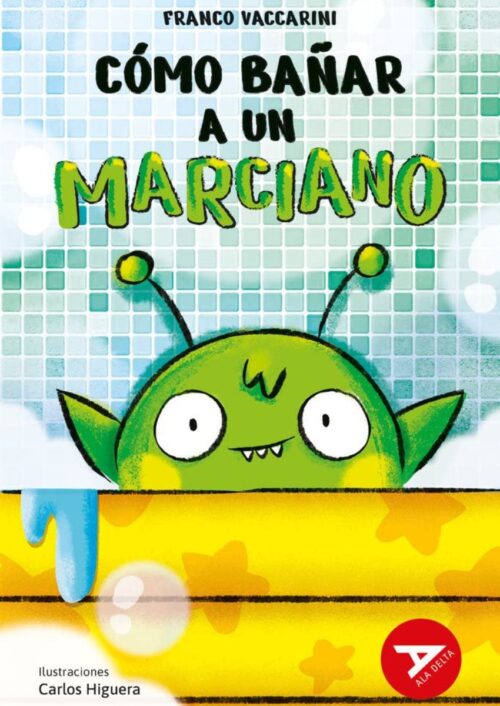 Cómo bañar a un marciano Cómo bañar a un marciano