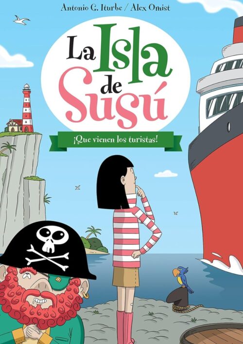 La isla de Susú: ¡Que vienen los turistas! La isla de Susú: ¡Que vienen los turistas!