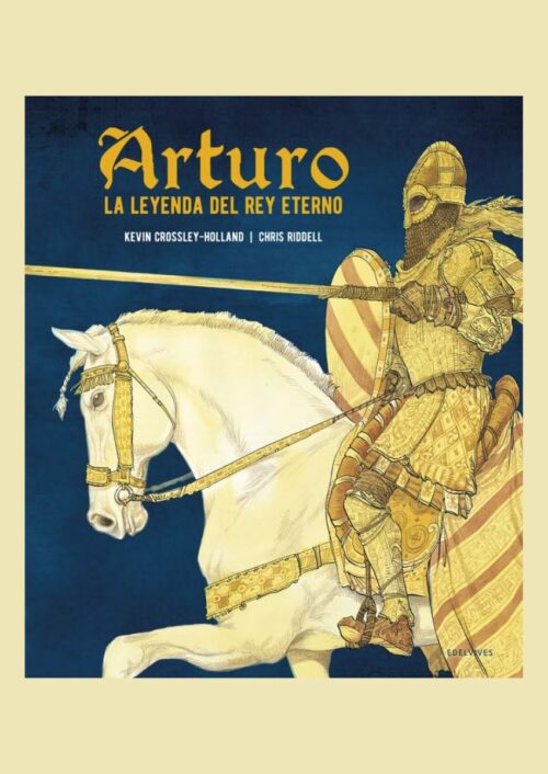 Arturo. La leyenda del rey Arturo. La leyenda del rey