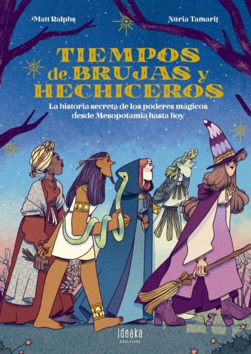 Tiempos de brujas y hechiceros Tiempos de brujas y hechiceros