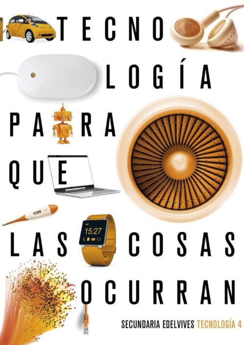 Para que las cosas ocurran – Tecnología 4