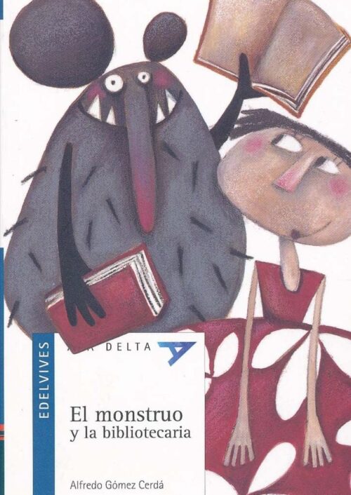 El monstruo y la bibliotecaria El monstruo y la bibliotecaria