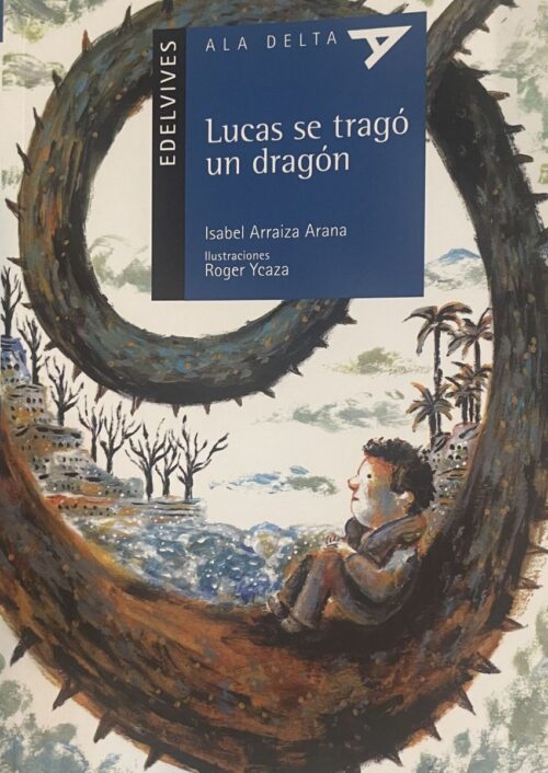 Lucas se tragó un dragón Lucas se tragó un dragón