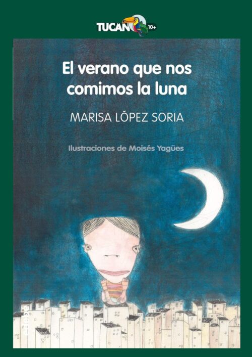 El verano que nos comimos la luna