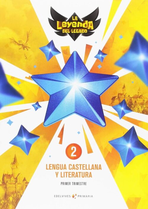 La leyenda del legado. Lengua Castellana y Literatura 1.º Primaria