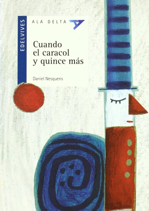 Cuando el caracol y quince más