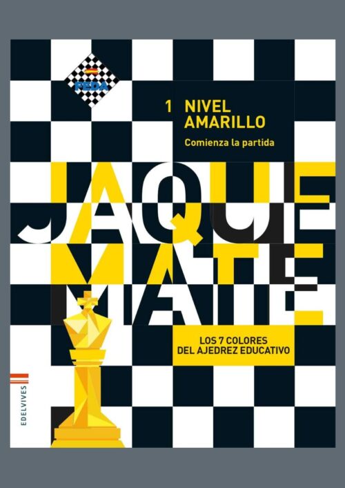 Los 7 colores del ajedrez. Nivel 1 Amarillo Los 7 colores del ajedrez. Nivel 1 Amarillo
