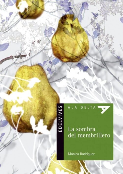La sombra del membrillero
