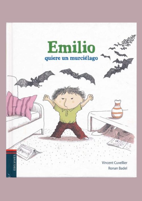 Emilio quiere un murciélago