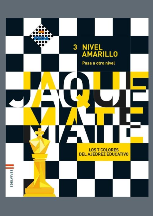 Los 7 colores del ajedrez. Nivel 3 Amarillo