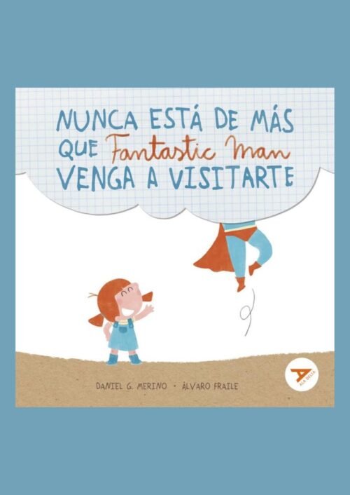 Nunca está de más que Fantastic Man venga a visitarte Nunca está de más que Fantastic Man venga a visitarte