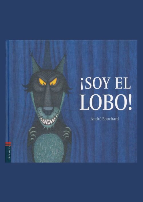 ¡Soy el lobo! ¡Soy el lobo!