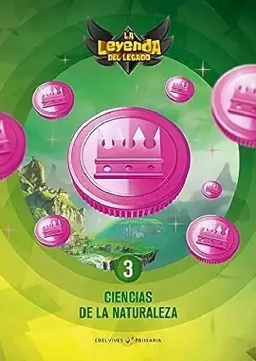 La leyenda del Legado. Ciencias de la Naturaleza 3