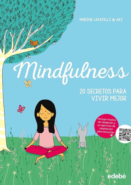 Mindfulness. 20 secretos para vivir mejor Mindfulness. 20 secretos para vivir mejor