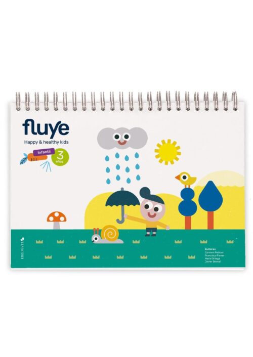 Fluye 3 años. Happy & Healthy Kids Fluye 3 años. Happy & Healthy Kids