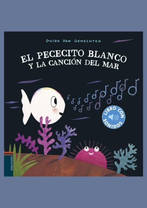 El pececito blanco y la canción del mar El pececito blanco y la canción del mar