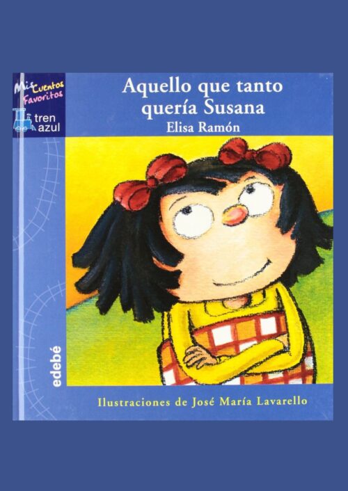 Aquello que tanto quería Susana Aquello que tanto quería Susana