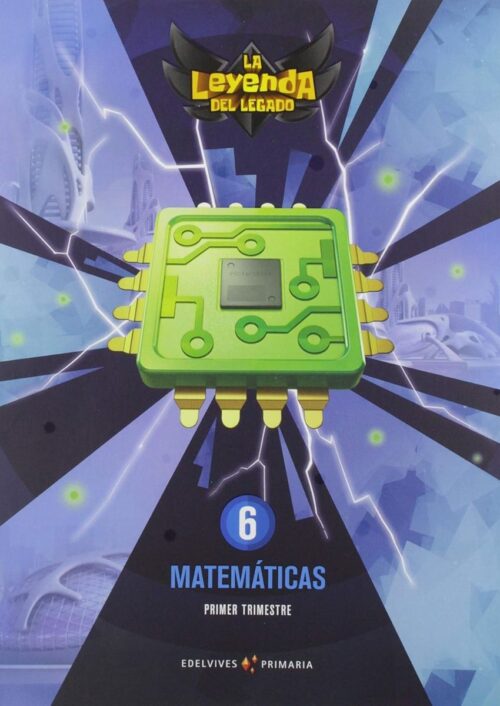 La leyenda del Legado. Matemáticas 6. Propuesta didáctica