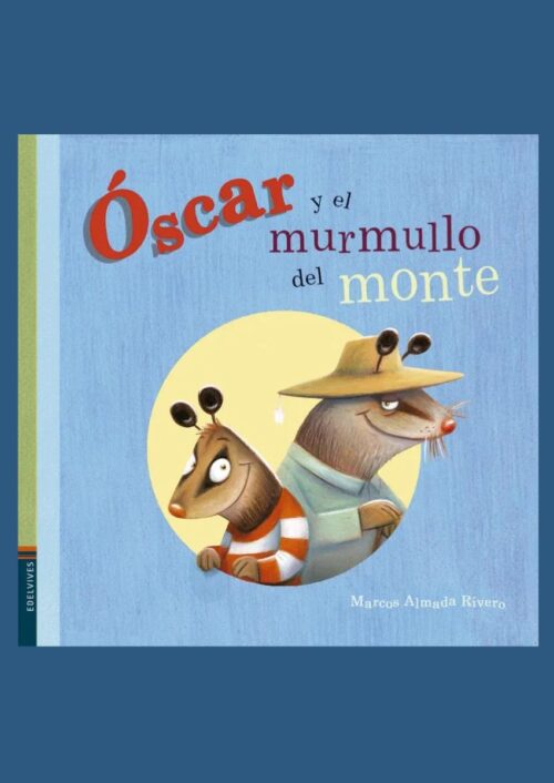 Óscar y el murmullo del monte Óscar y el murmullo del monte