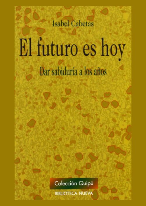 El futuro es hoy El futuro es hoy
