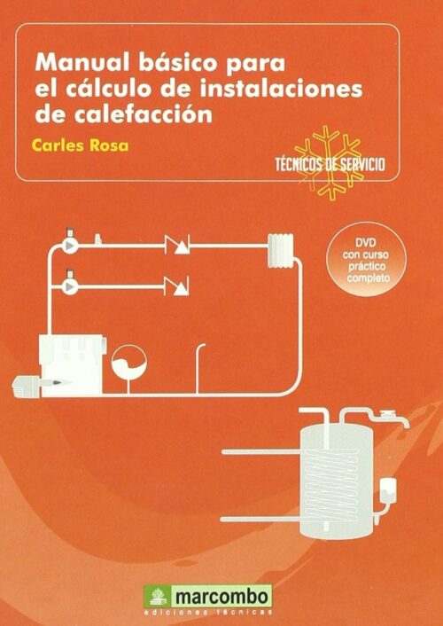 Manual Básico para el Cálculo de Instalaciones de Calefacción Manual Básico para el Cálculo de Instalaciones de Calefacción