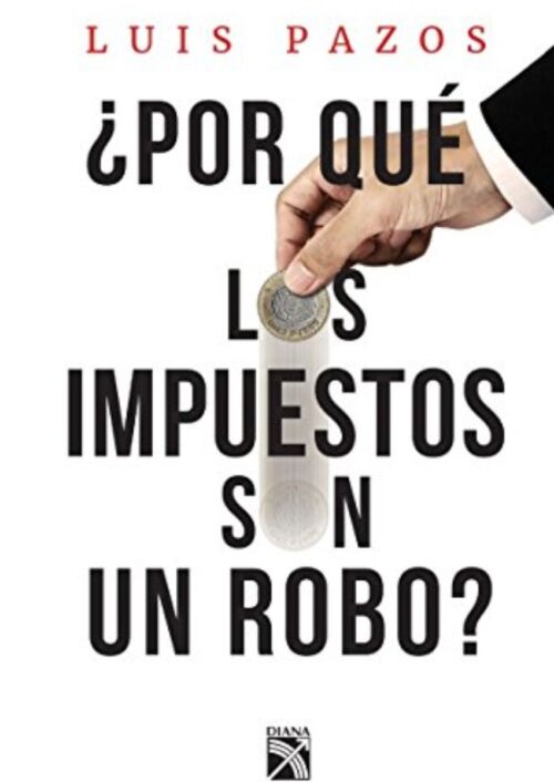 ¿Por qué los impuestos son un robo? ¿Por qué los impuestos son un robo?