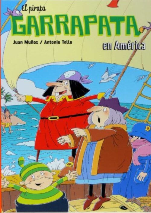 El pirata Garrapata en América