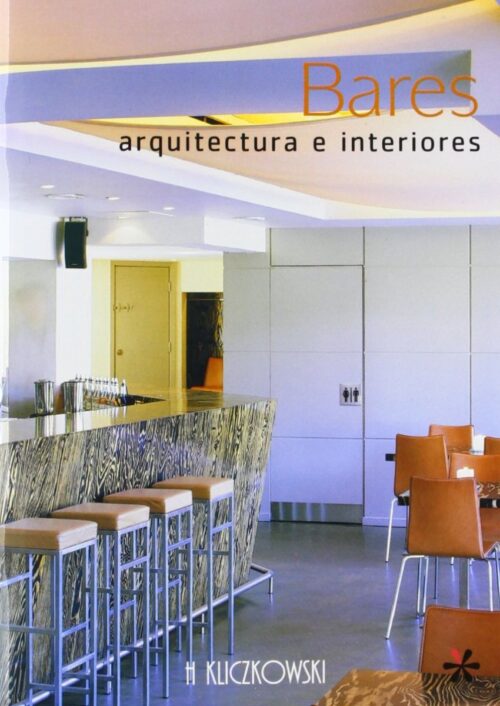 Bares: Arquitectura e Interiores Bares: Arquitectura e Interiores