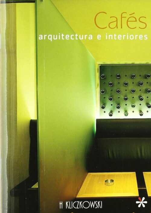 Cafés. Arquitectura e Interiores