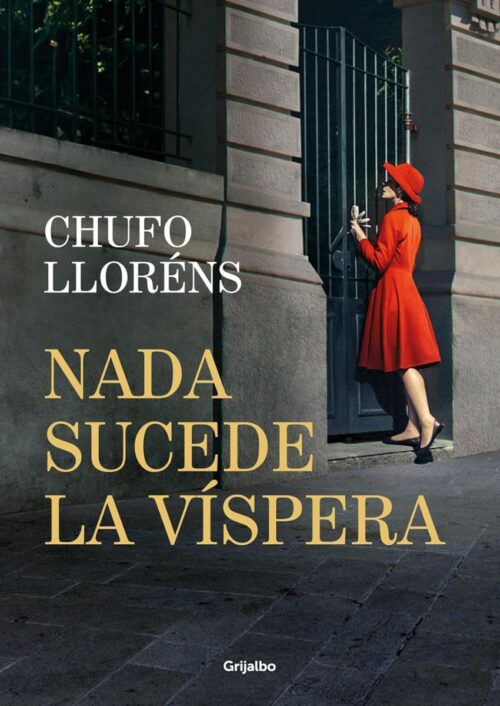 Nada sucede la víspera