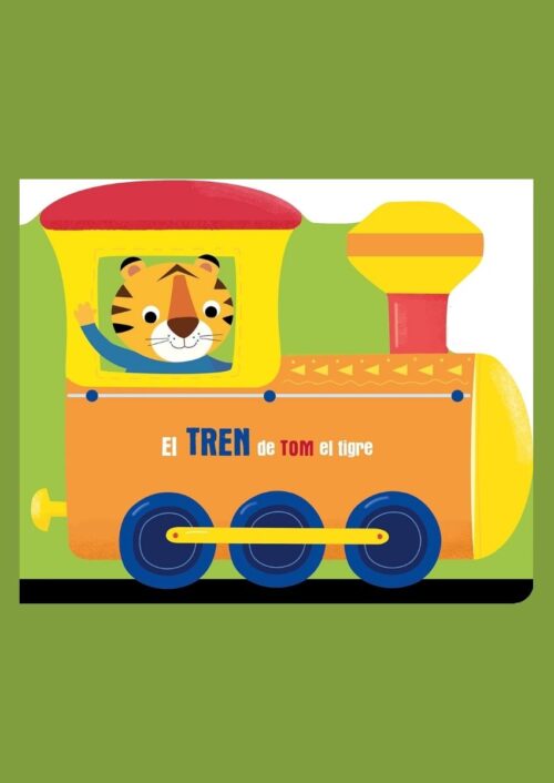El tren de Tom el Tigre El tren de Tom el Tigre