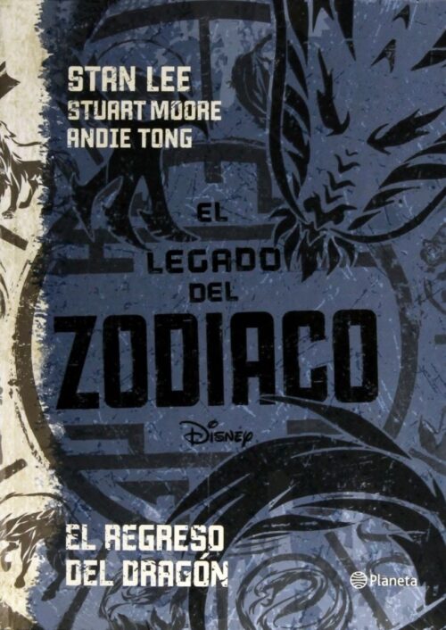 El legado del zodiaco. El regreso del dragón El legado del zodiaco. El regreso del dragón