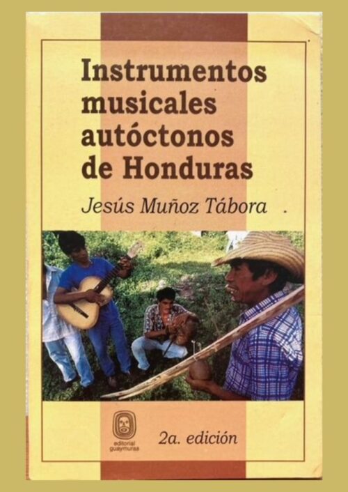 Instrumentos musicales autóctonos de Honduras Instrumentos musicales autóctonos de Honduras