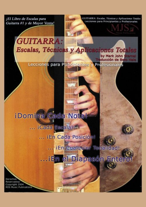 Guitarra: Escalas, Técnicas y Aplicaciones Totales Guitarra: Escalas, Técnicas y Aplicaciones Totales