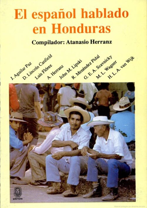 El español hablado en Honduras El español hablado en Honduras