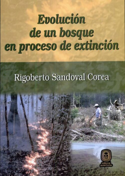 Evolución de un bosque en proceso de extinción Evolución de un bosque en proceso de extinción