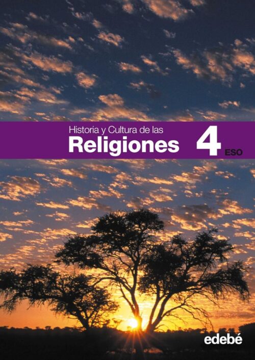 Historia y cultura de las religiones 4 Historia y cultura de las religiones 4