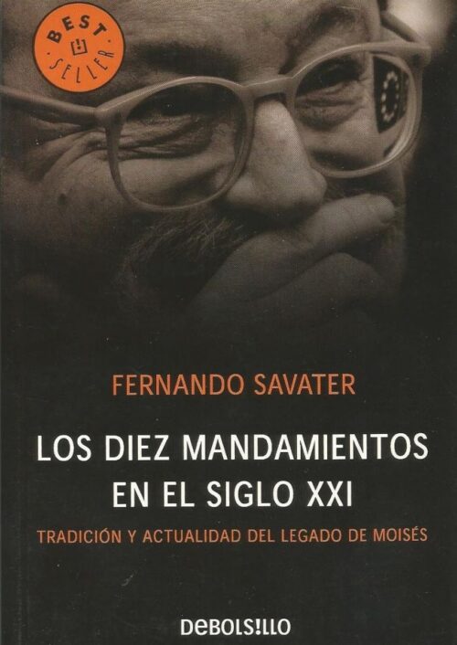 Los diez mandamientos en el siglo XXI Los diez mandamientos en el siglo XXI