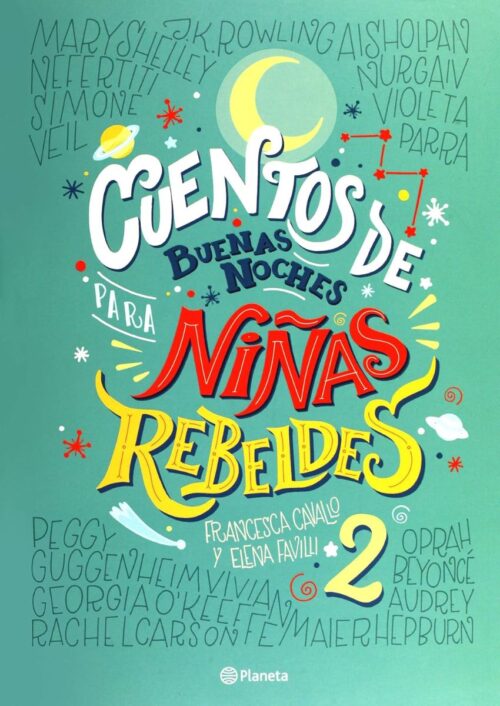 Cuentos de buenas noches para niñas rebeldes 2 Cuentos de buenas noches para niñas rebeldes 2