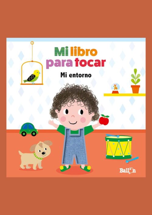 Mi libro para tocar: mi entorno Mi libro para tocar: mi entorno
