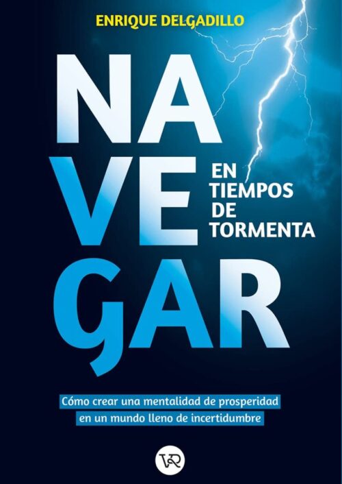 Navegar en tiempos de tormenta Navegar en tiempos de tormenta