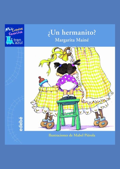 ¿Un hermanito? ¿Un hermanito?
