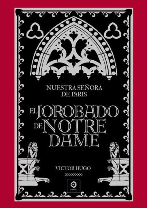 Nuestra Señora de París / El Jorobado de Notre Dame Nuestra Señora de París / El Jorobado de Notre Dame