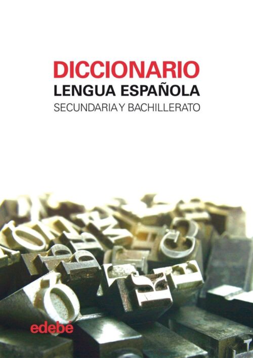 Diccionario Lengua Española Secundaria y Bachillerato Diccionario Lengua Española Secundaria y Bachillerato