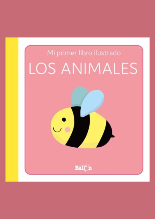 Mi primer libro ilustrado. Los animales Mi primer libro ilustrado. Los animales